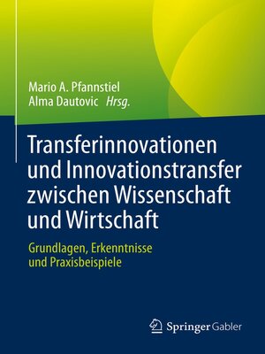 cover image of Transferinnovationen und Innovationstransfer zwischen Wissenschaft und Wirtschaft